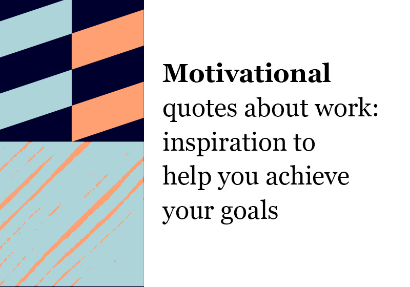 Motivational phrases and work: a push to do better